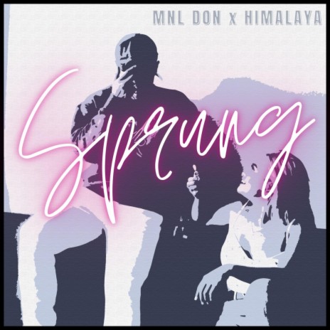 Sprung ft. HIMALAYA | Boomplay Music