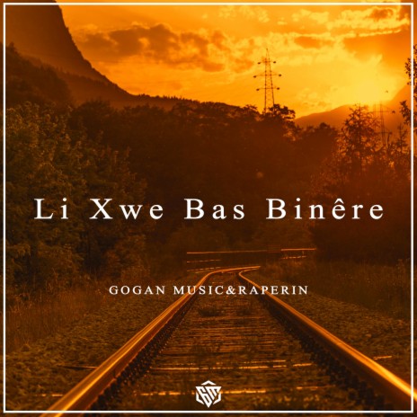 Li Xwe Bas Binêre ft. Raperin | Boomplay Music