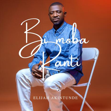 Bi moba Ranti | Boomplay Music