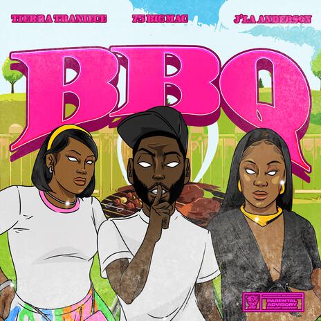 BBQ ft. Tierra Traniece & J'La Anderson | Boomplay Music