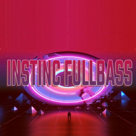 INSTINC FULLBASS | Boomplay Music