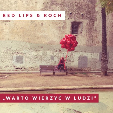 Warto wierzyć w ludzi ft. Roch | Boomplay Music