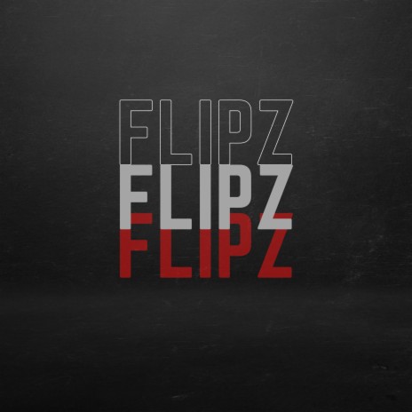 Flipz | Boomplay Music