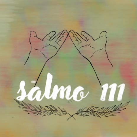 Salmo 111 | Boomplay Music