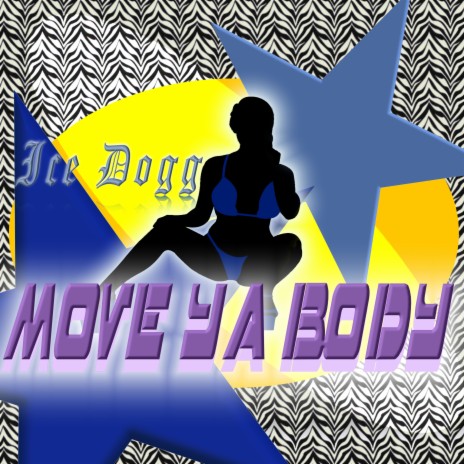 Move Ya Body | Boomplay Music