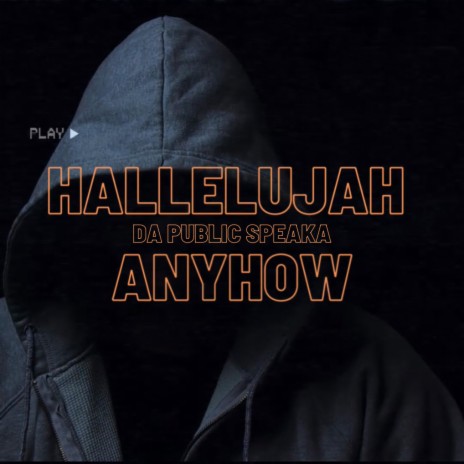 Hallelujah Anyhow | Boomplay Music