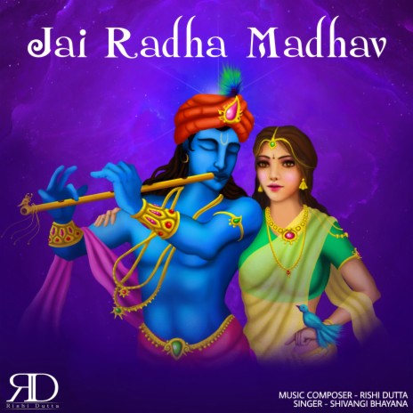 Jai Radha Madhav ft. Shivangi Bhayana | Boomplay Music