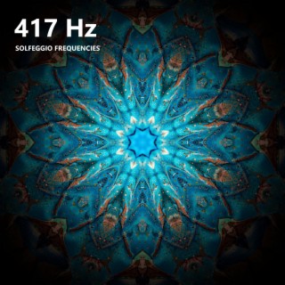 417 Hz Solfeggio Frequencies