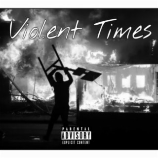 Violent Times