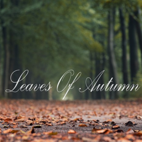 Leaves Of Autumn