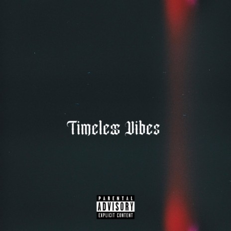 Timeless Vibes ft. QuayAve