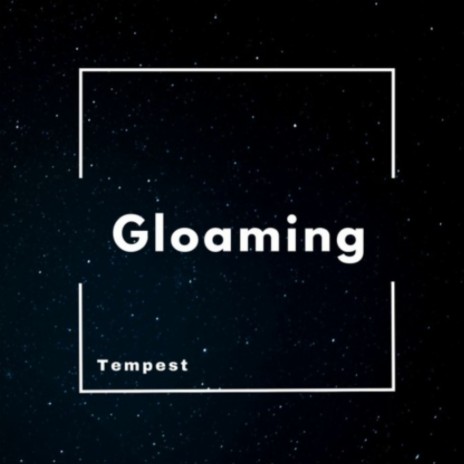 Gloaming | Boomplay Music
