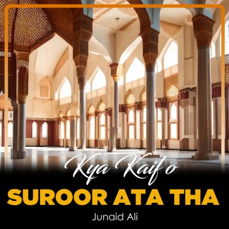 Kya Kaif o Suroor Ata Tha | Boomplay Music