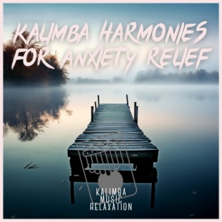 Kalimba Harmonies for Anxiety Relief