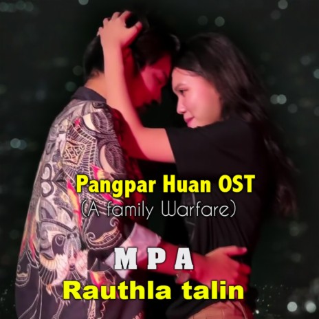Mpa Rauthla talin (Pangpar huan Ost) | Boomplay Music