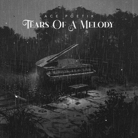 Tears Of A Melody | Boomplay Music