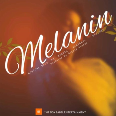 MELANIN | Boomplay Music