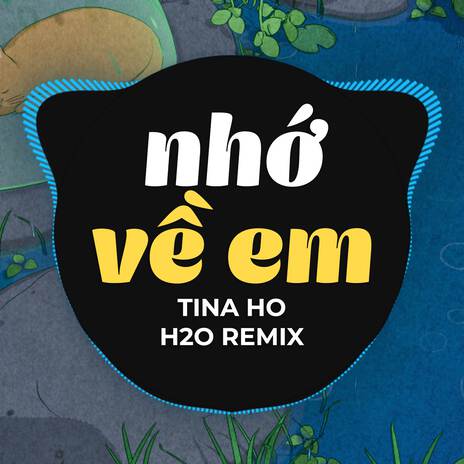 Nhớ Về Em (Remix) ft. Tina Ho | Boomplay Music