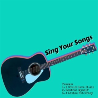 Sing Your Songs