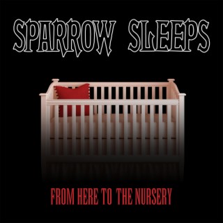 From Here to the Nursery: Lullaby renditions of Alkaline Trio songs