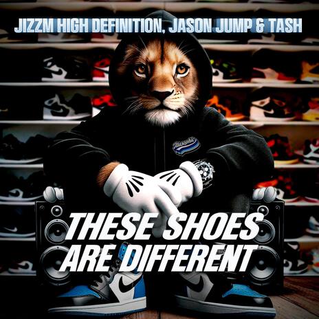 These Shoes Are Different (Glove Extended Mix) ft. Jason Jump & Tash | Boomplay Music