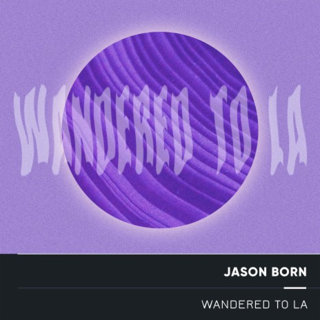 Wandered to LA | Boomplay Music