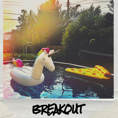 Breakout | Boomplay Music