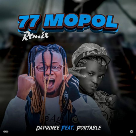 77 mopol ft. Portable | Boomplay Music