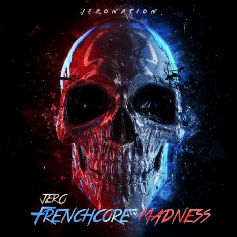 Frenchcore Madness | Boomplay Music