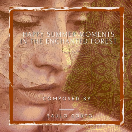 Happy Summer Moments In The Enchanted Forest | Boomplay Music