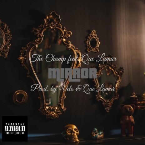 Mirror ft. Que Lamar | Boomplay Music