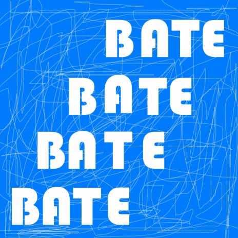 Bate | Boomplay Music