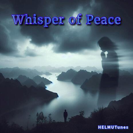 Whisper of Peace | Boomplay Music