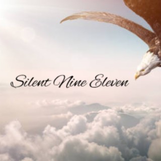 Silent Nine Eleven (2022 Tribute Mix)