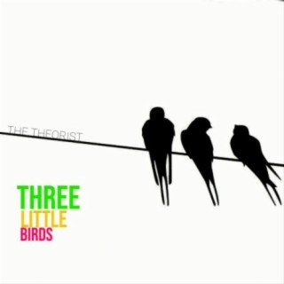 Three little birds (Lo-Fi)