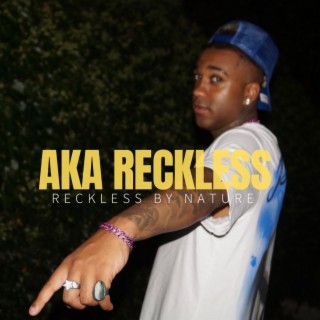 Reckless By Nature The Mixtape