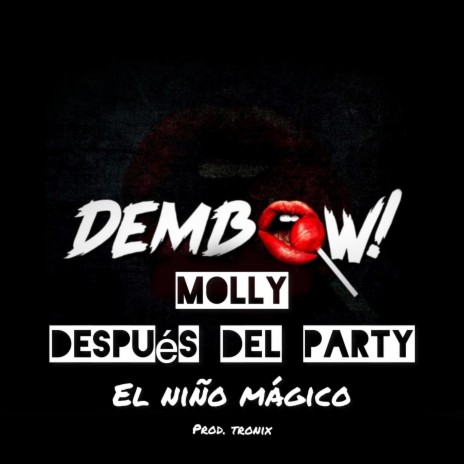 Molly despues del party | Boomplay Music