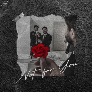 Not For You (EP)