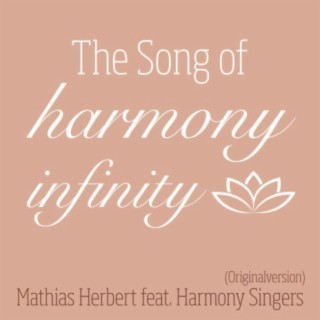 The Song of Harmony Infinity