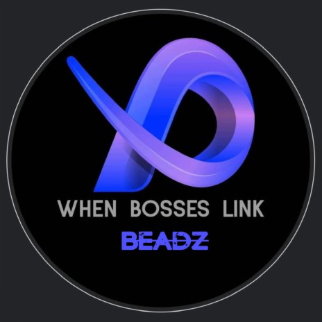 When Bosses Link | Boomplay Music