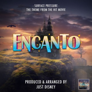 Surface Pressure (From Encanto) lyrics | Boomplay Music