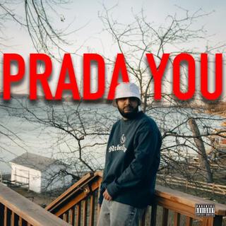 PRADA YOU lyrics | Boomplay Music