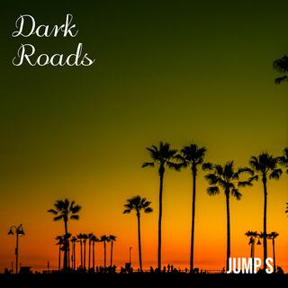 Dark Roads