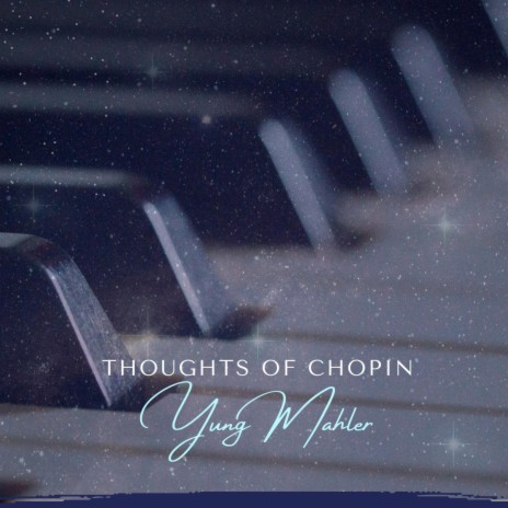 Thoughts of Chopin | Boomplay Music