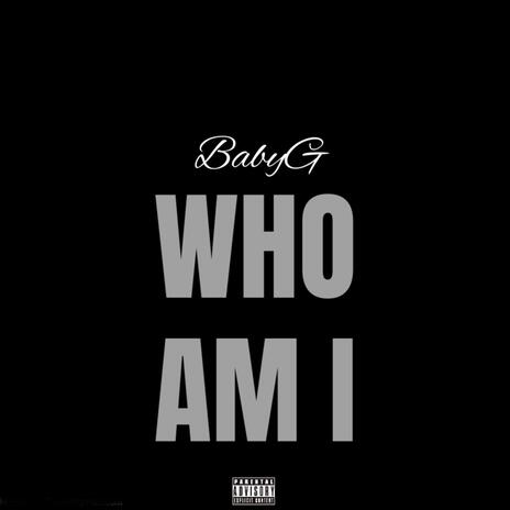 Who Am I | Boomplay Music