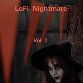 LoFi Nightmare, Vol. 2