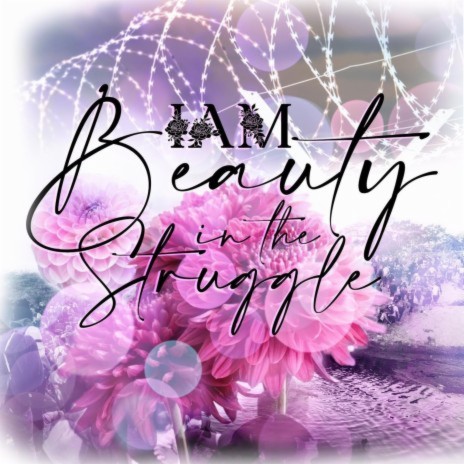 Beauty In the Struggle | Boomplay Music