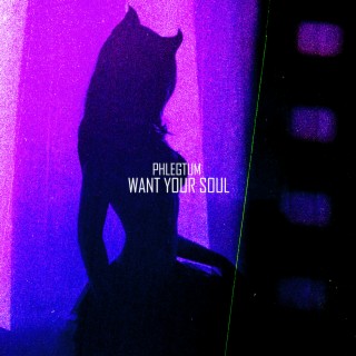 Want Your Soul