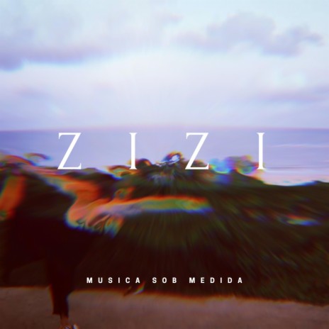 Zizi ft. Tiago Bigode | Boomplay Music