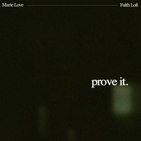 prove it ft. Faith Lofi | Boomplay Music